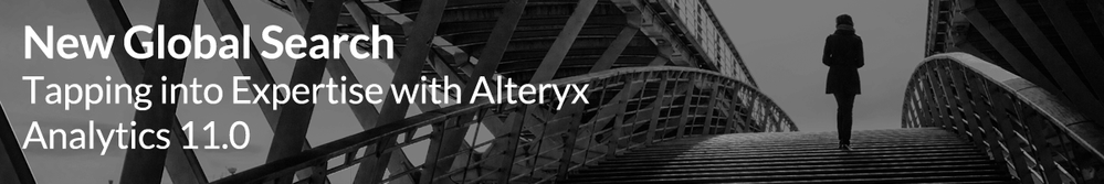 New-Global-Search-Tapping-into-Expertise-with-Alteryx-Analytics-11.0.png