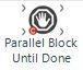 Parallel Block Until Done