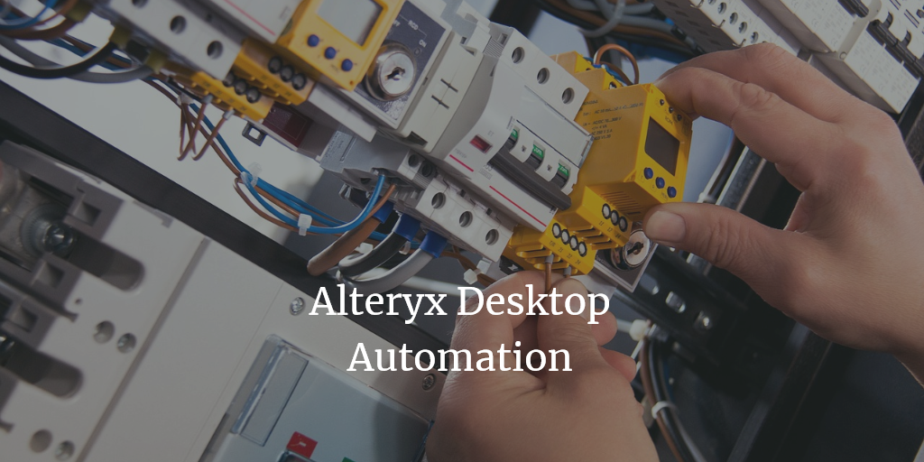 Alteryx Desktop Automation Alteryx Community