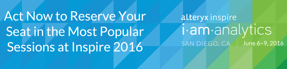 Act Now to Reserve Your Seat in the Most Popular Sessions at Inspire 2016