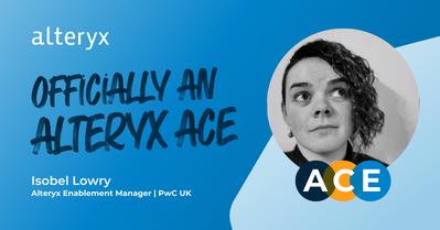 Isobel Lowry Officially and Alteryx ACE