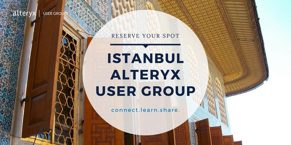 16/08 Istanbul Alteryx User Group