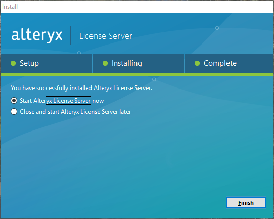 Click "Finish" to start the Alteryx License Server.