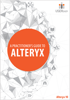 A Practitioner’s Guide to Alteryx