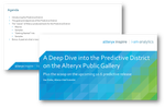 A Deep Dive into the Predictive District on the Alteryx Public Gallery