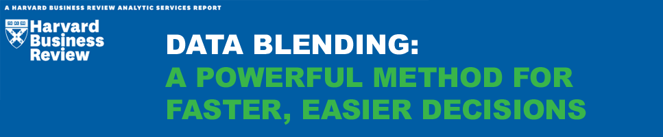 Harvard Business Review Analytic Services: Faster, Easier Decisions with Data Blending