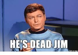 He's Dead Jim.jpg
